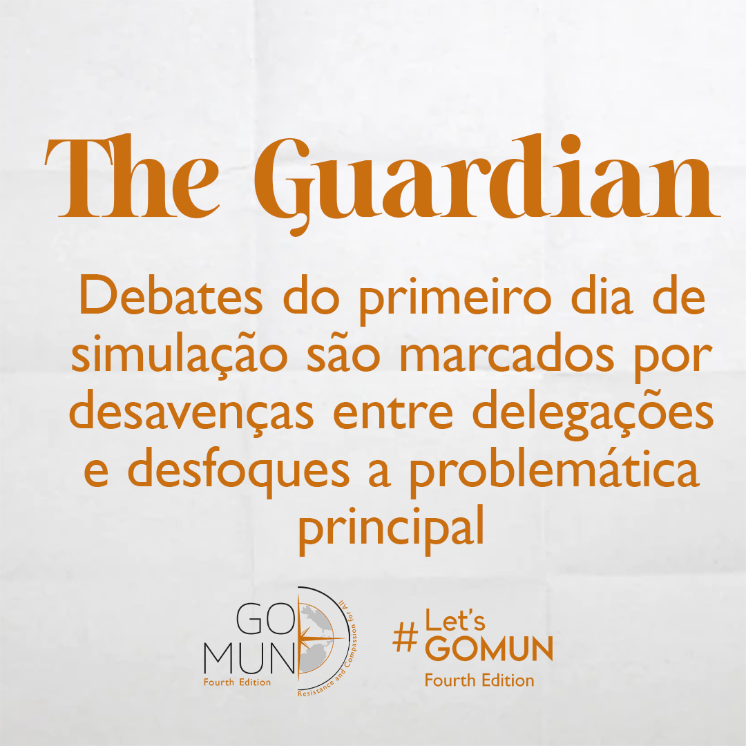 [The Guardian] Debates do primeiro dia de simulação são marcados por desavenças entre delegações e desfoques a problemática principal